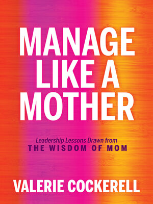 cover image of Manage Like a Mother